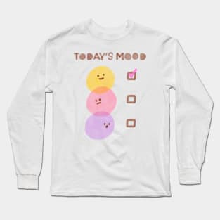 Today’s mood check! Happy mood only. Positive smiley face Long Sleeve T-Shirt